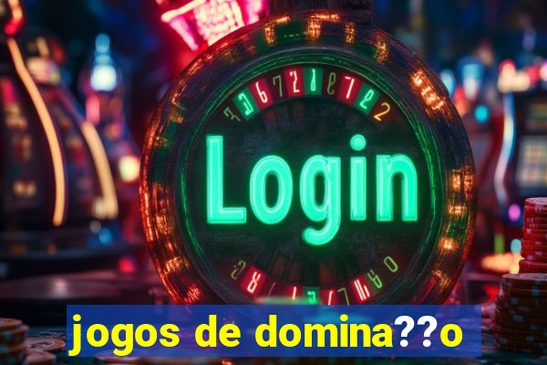 jogos de domina??o