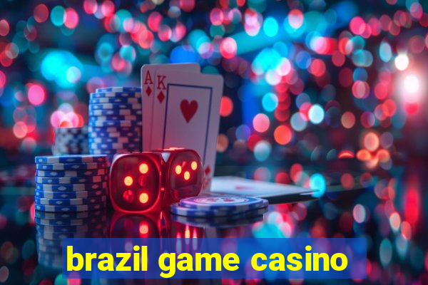 brazil game casino