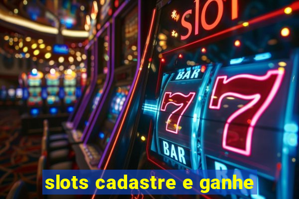 slots cadastre e ganhe