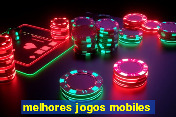 melhores jogos mobiles