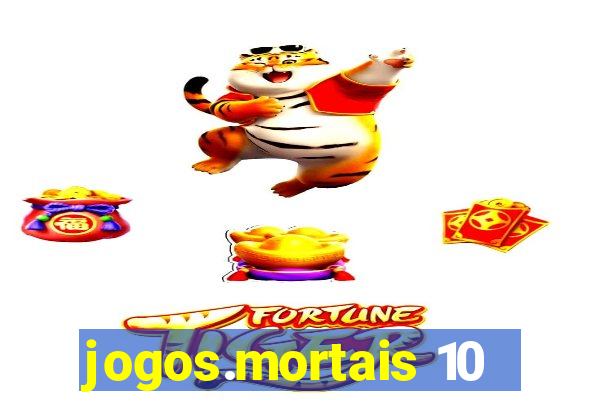 jogos.mortais 10