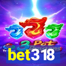 bet318