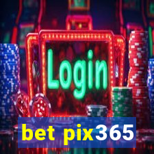 bet pix365