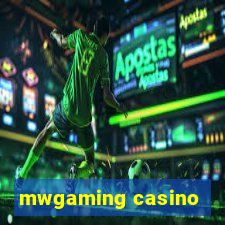 mwgaming casino