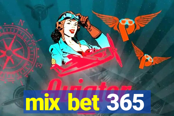 mix bet 365