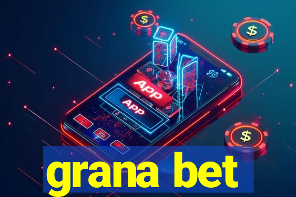 grana bet