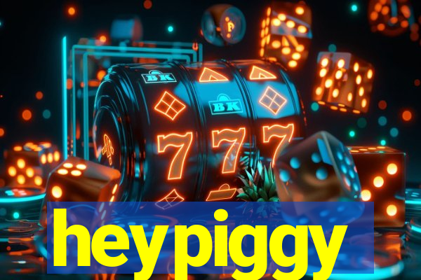 heypiggy