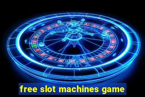 free slot machines game