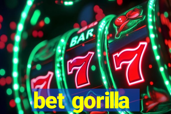 bet gorilla