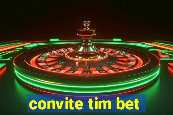 convite tim bet