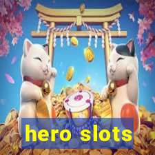 hero slots