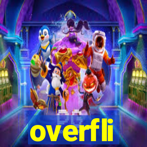 overfli