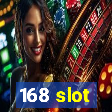 168 slot