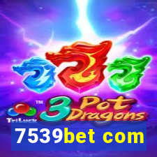 7539bet com