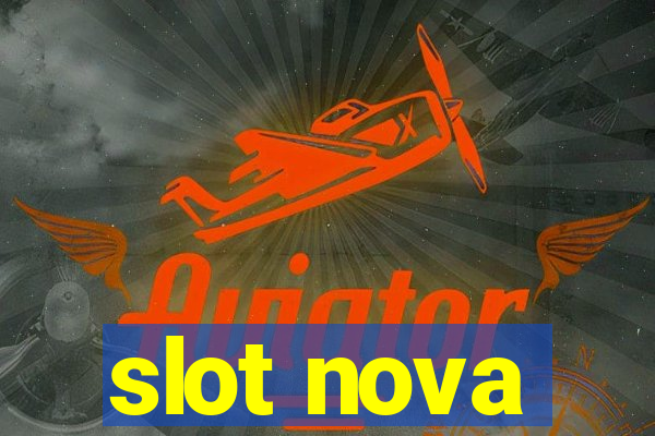 slot nova