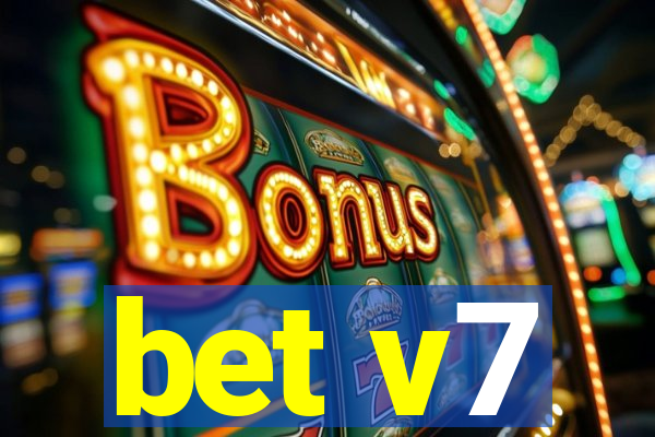 bet v7