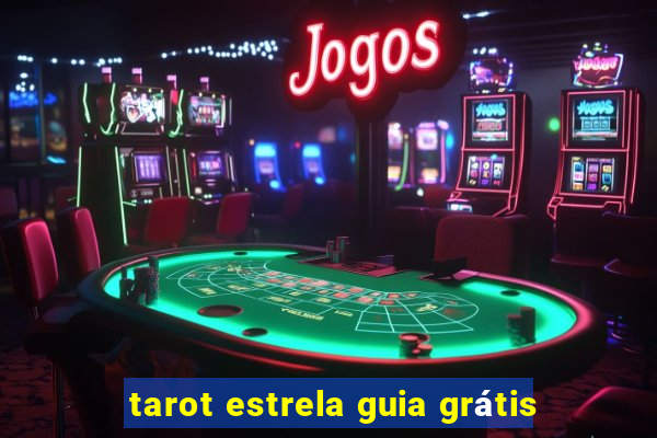 tarot estrela guia grátis