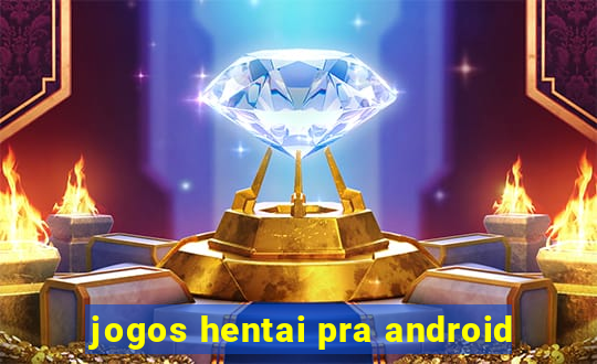 jogos hentai pra android