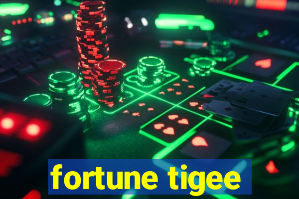 fortune tigee