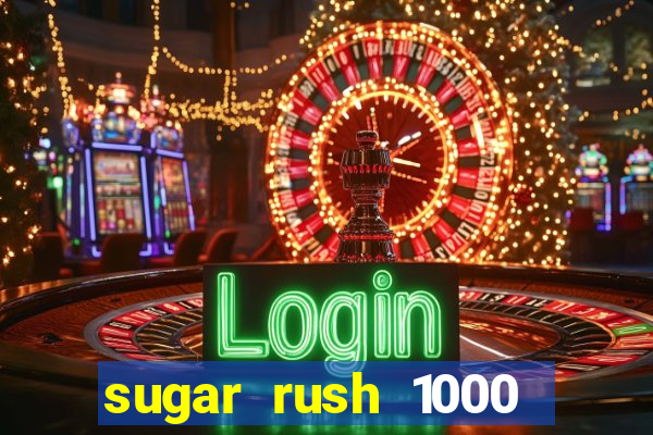 sugar rush 1000 demo slot