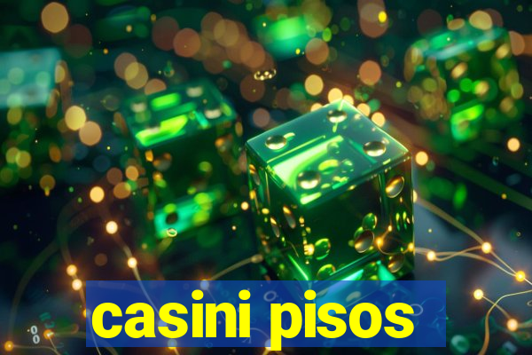 casini pisos