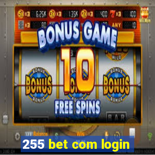 255 bet com login