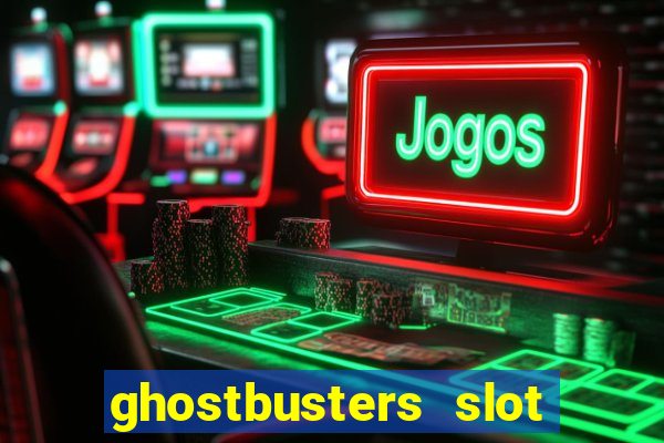 ghostbusters slot machine vegas