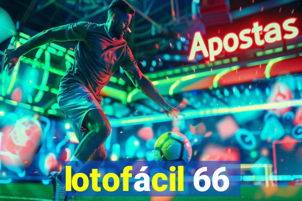 lotofácil 66