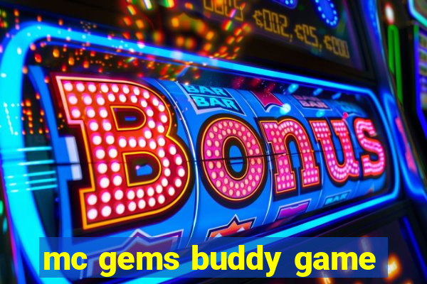 mc gems buddy game