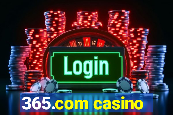 365.com casino