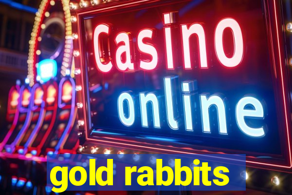 gold rabbits