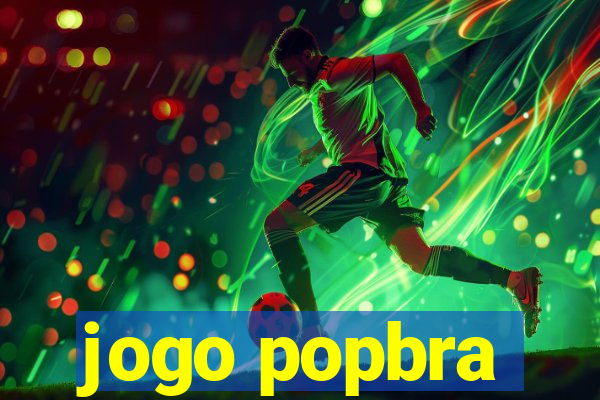 jogo popbra