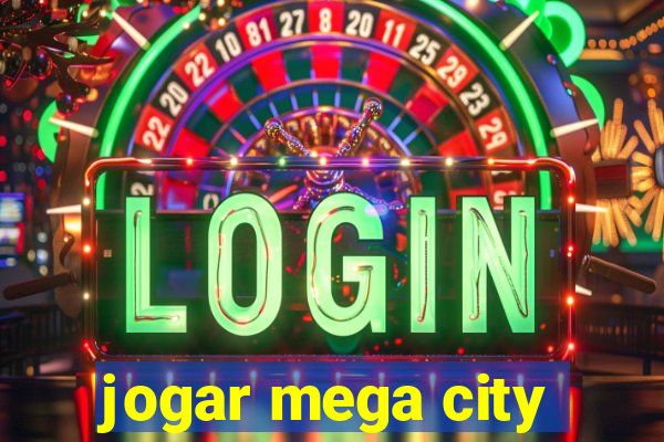 jogar mega city