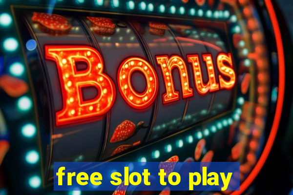 free slot to play