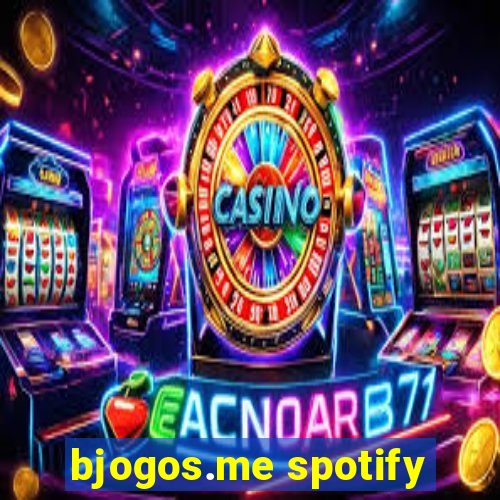 bjogos.me spotify