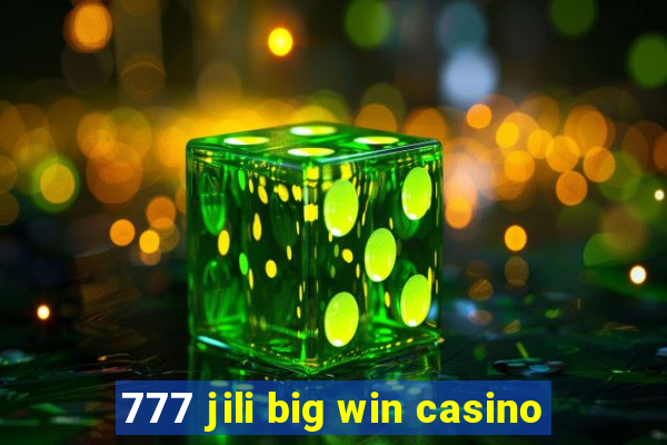 777 jili big win casino