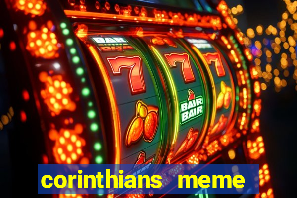 corinthians meme serie b