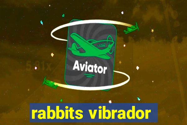 rabbits vibrador