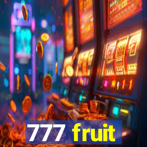 777 fruit