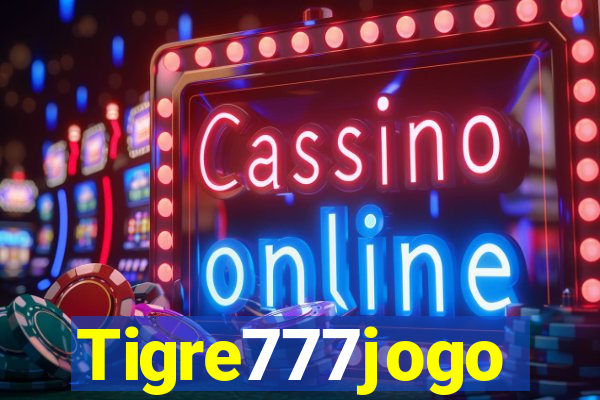 Tigre777jogo