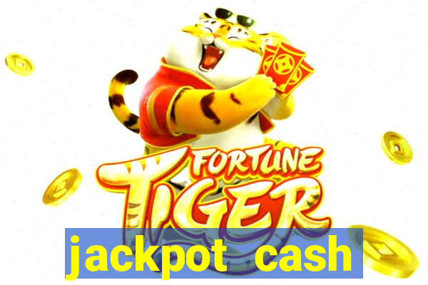 jackpot cash slots-jogos de cassino