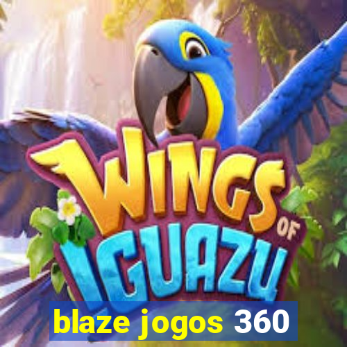 blaze jogos 360