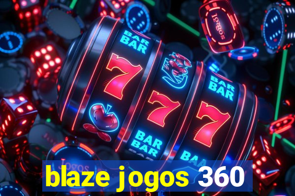 blaze jogos 360