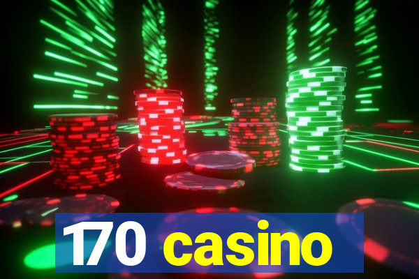 170 casino