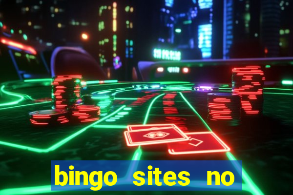 bingo sites no wagering requirements