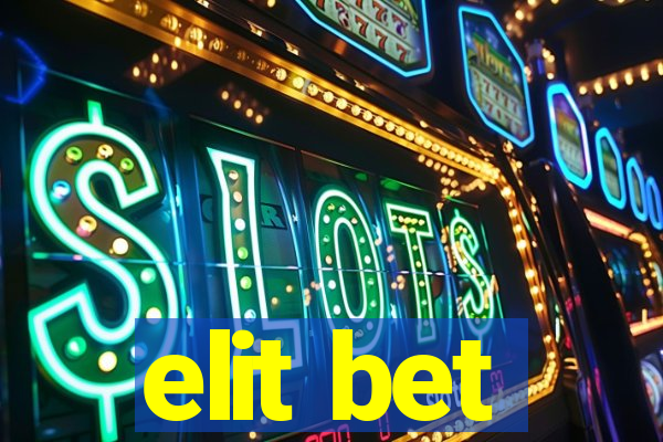 elit bet