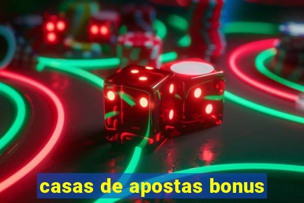 casas de apostas bonus