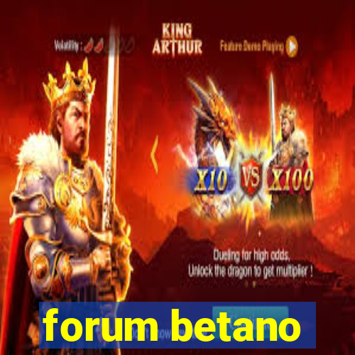 forum betano