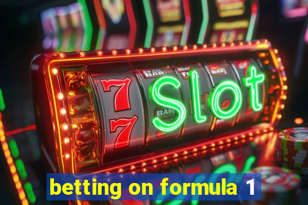 betting on formula 1