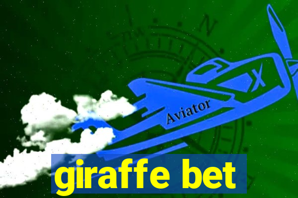 giraffe bet